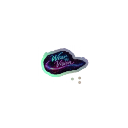 Wear The Vision Holographic Sticker