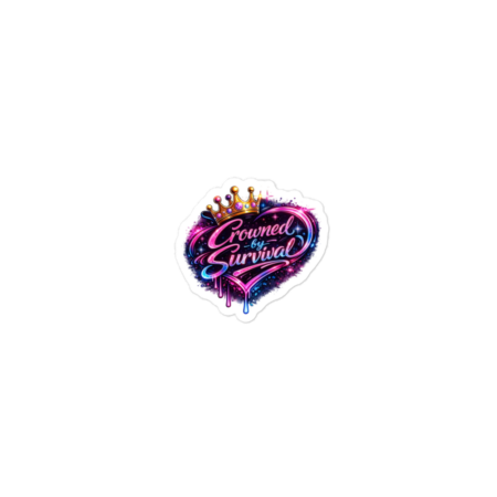 Crowned By Survival Sticker