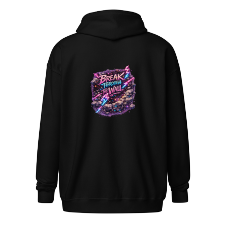 Break Through The Wall Hoodie Zip Up