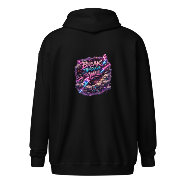 Break Through The Wall Hoodie Zip Up